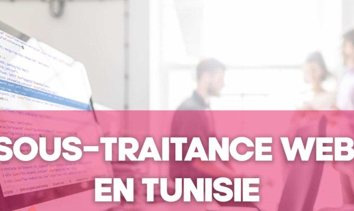 sous-traitance web en Tunisie
