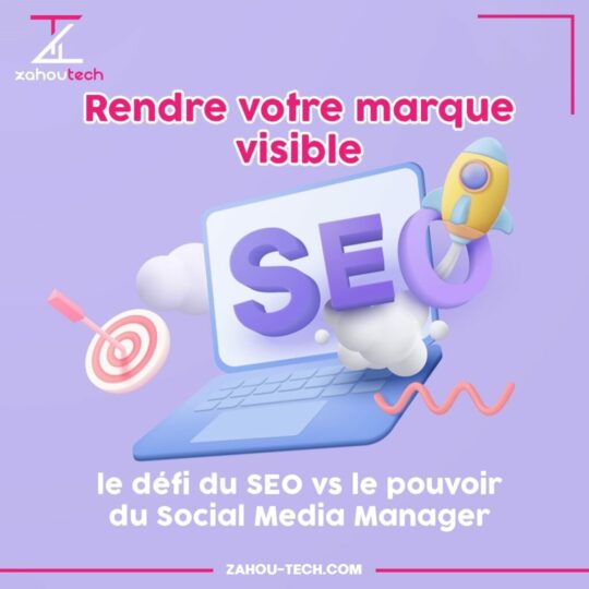 Rendre votre marque visible : le défi du SEO vs le pouvoir du Social Media Manager