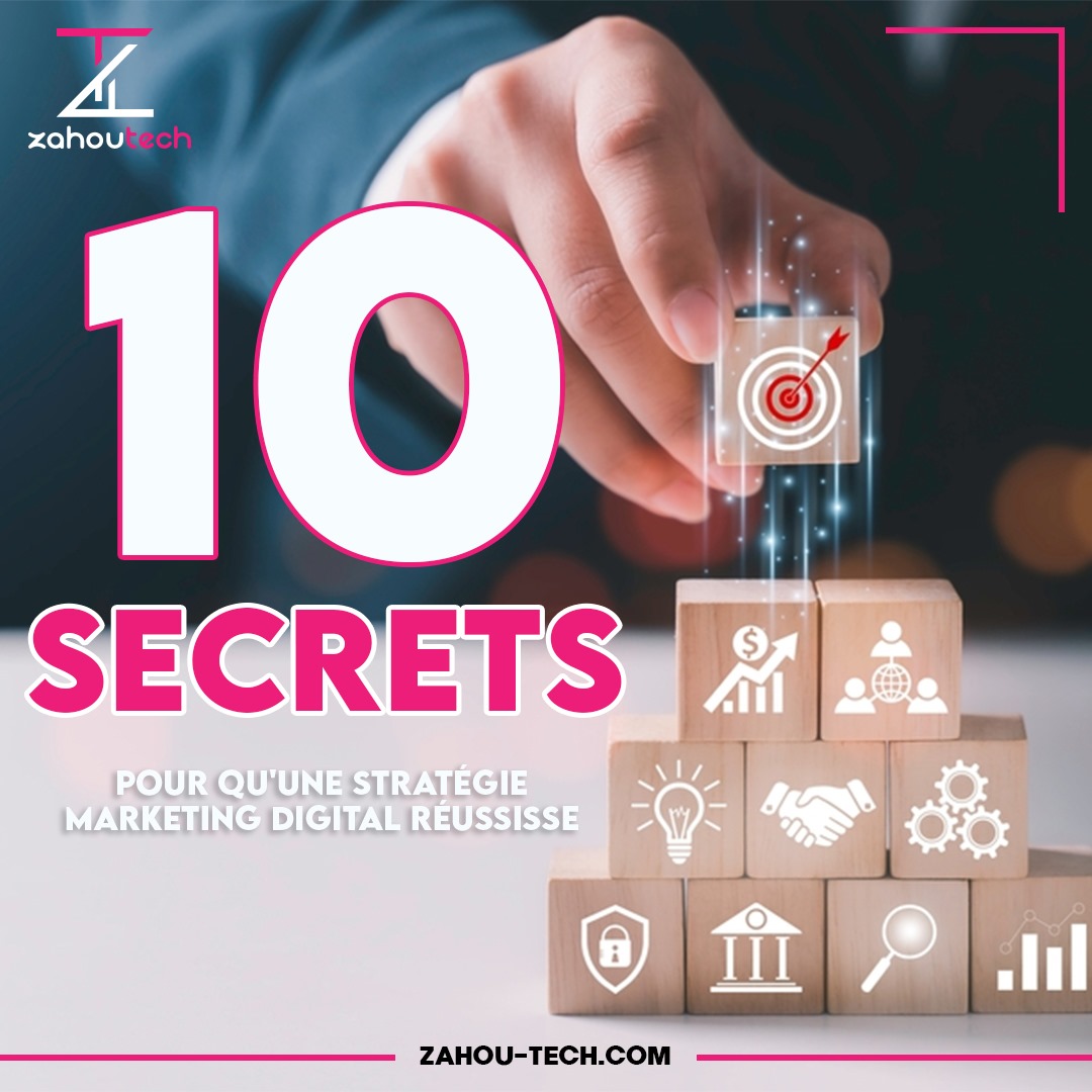 10 Secrets pour une stratégie de marketing digital en Tunisie Réussie