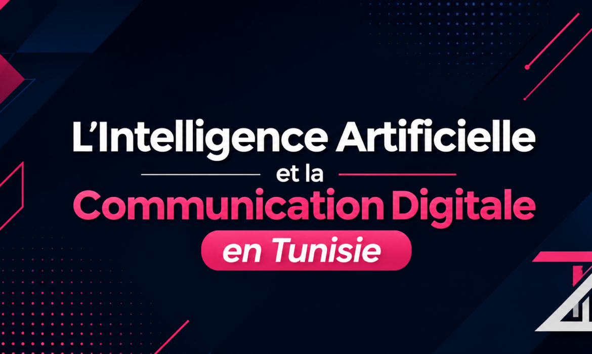 Communication digitale et IA en Tunisie